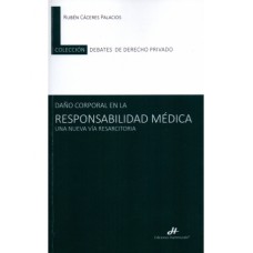 DAÑO CORPORAL EN LA RESPONSABILIDAD MÉDICA